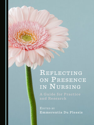 cover image of Reflecting on Presence in Nursing